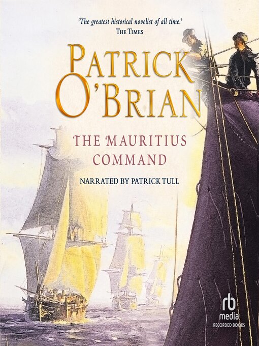 Title details for The Mauritius Command by Patrick O'Brian - Available